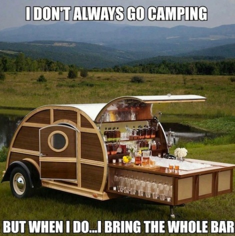 I-dont-always-go-camping